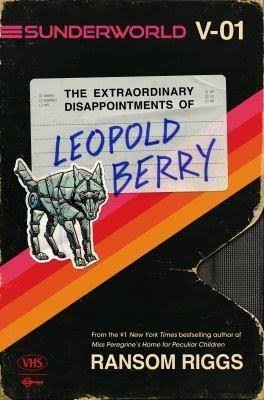 The Extraordinary Disappointments of Leopold Berry — book cover