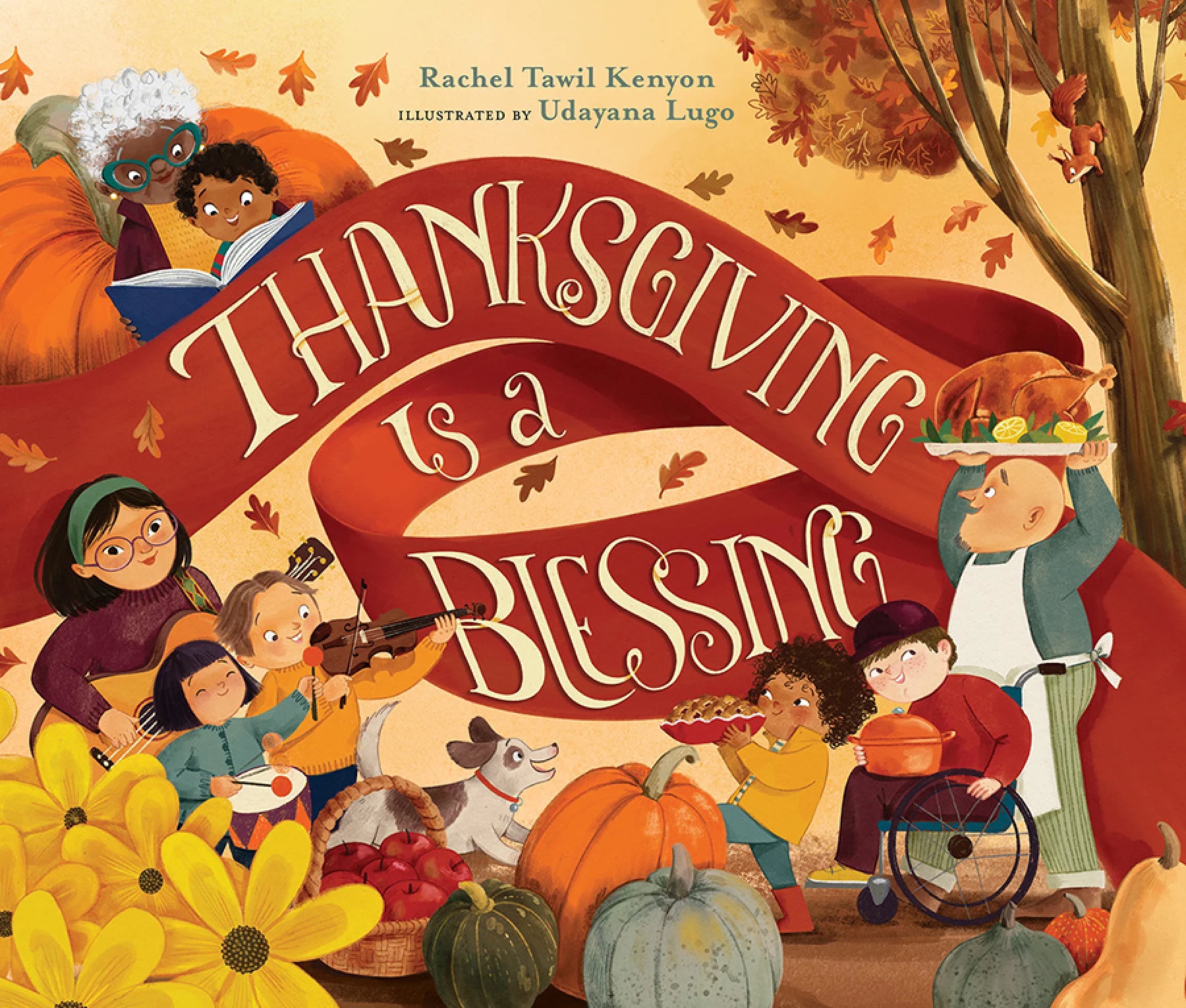 Cover of Thanksgiving Is a Blessing by Rachel Tawil Kenyon